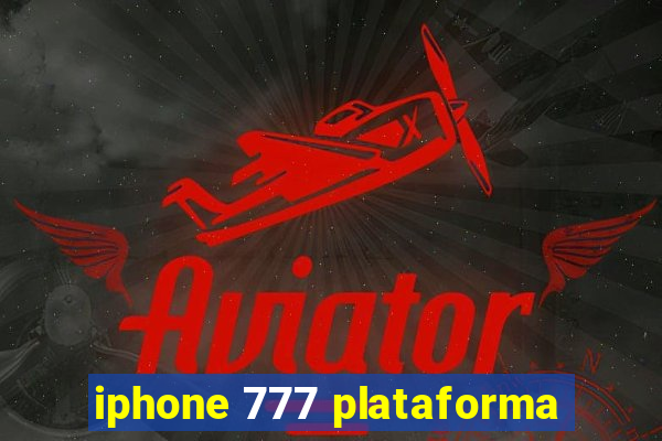 iphone 777 plataforma
