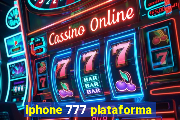 iphone 777 plataforma