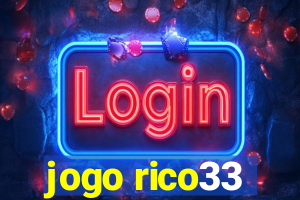 jogo rico33