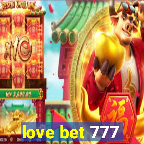 love bet 777