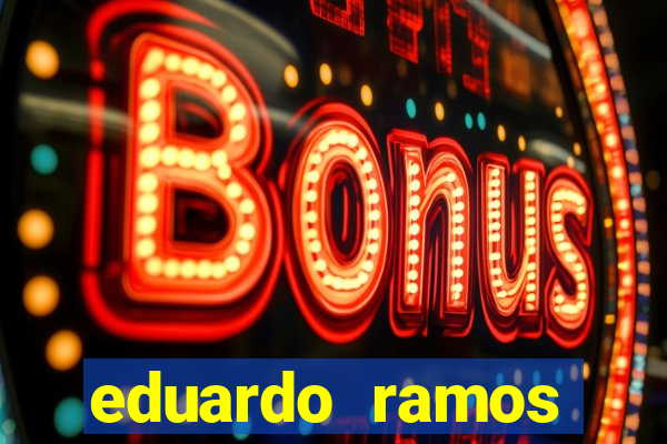 eduardo ramos trader fortuna