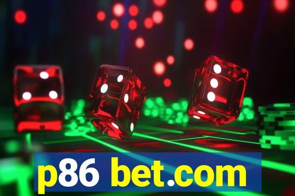 p86 bet.com