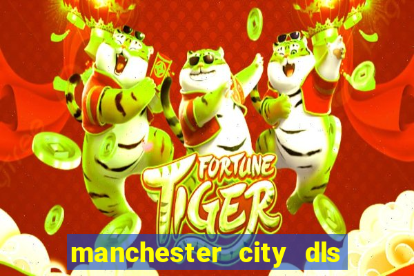 manchester city dls 23 kits