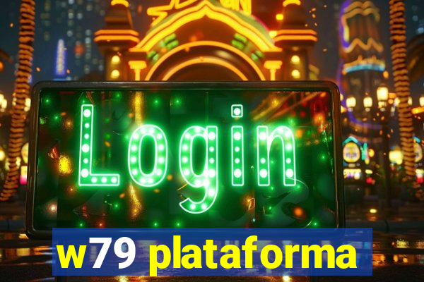 w79 plataforma