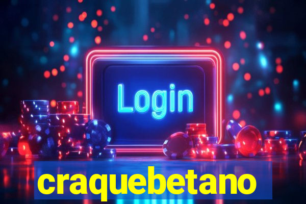 craquebetano