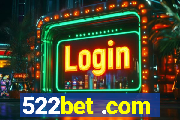 522bet .com