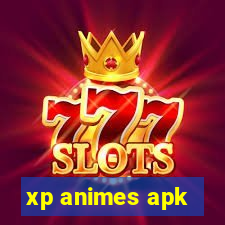 xp animes apk