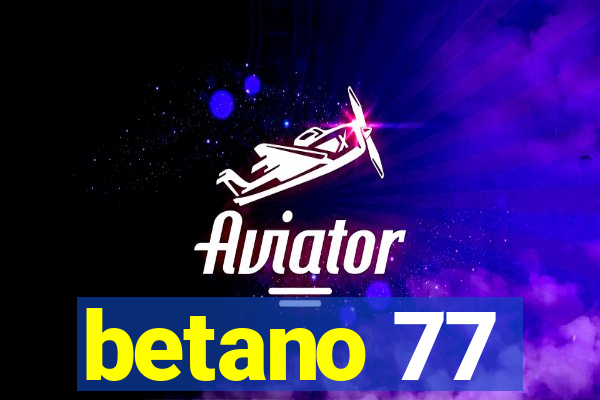 betano 77