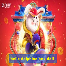 belle delphine sex doll