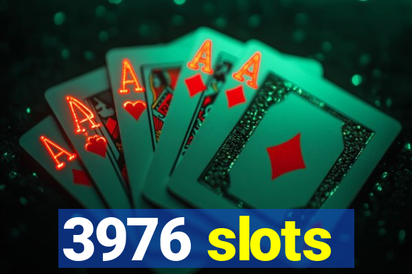 3976 slots