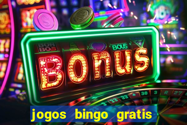 jogos bingo gratis 4 cartelas