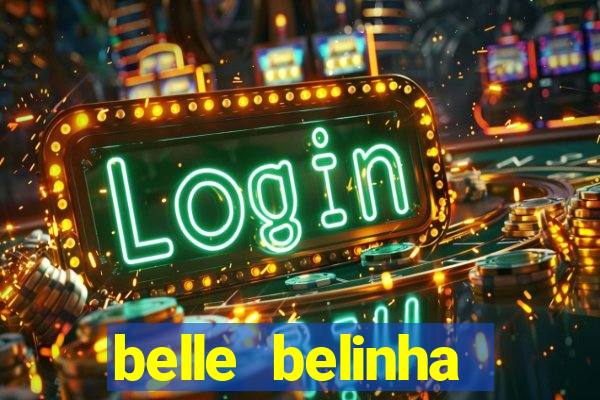 belle belinha vazados gratis