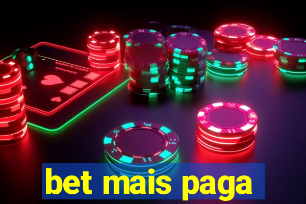 bet mais paga
