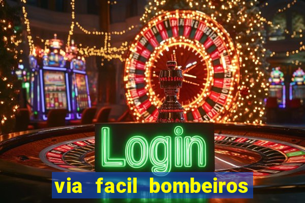 via facil bombeiros são paulo