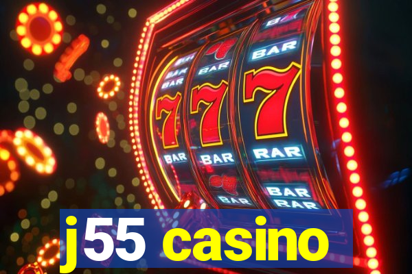 j55 casino