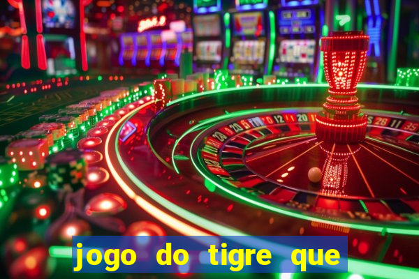 jogo do tigre que da bonus