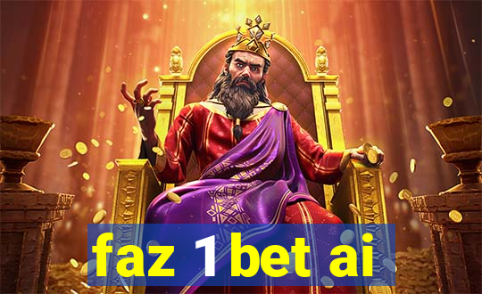 faz 1 bet ai