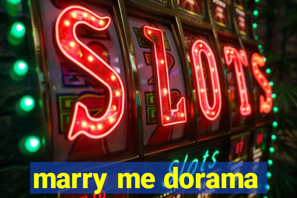 marry me dorama