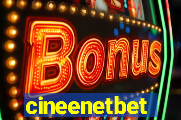 cineenetbet