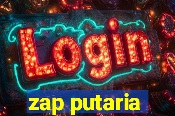 zap putaria