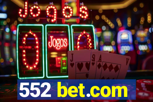 552 bet.com