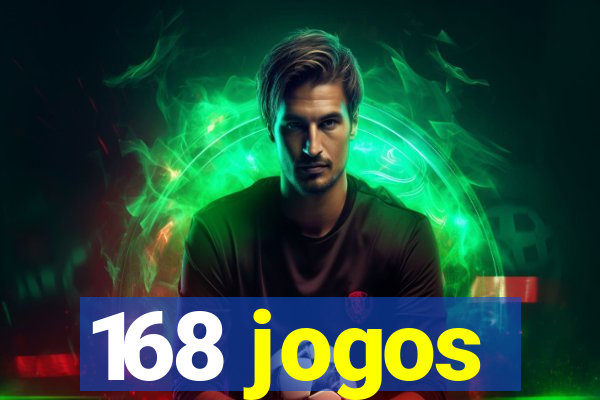 168 jogos