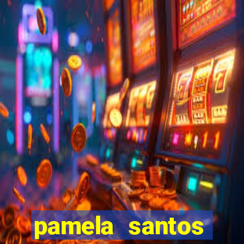 pamela santos garota de programa