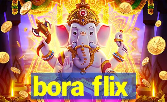 bora flix