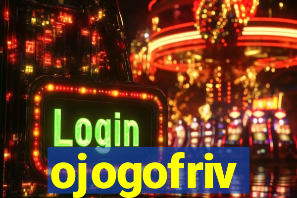 ojogofriv