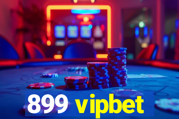 899 vipbet