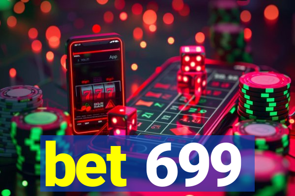 bet 699