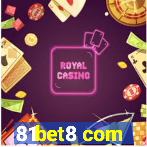 81bet8 com
