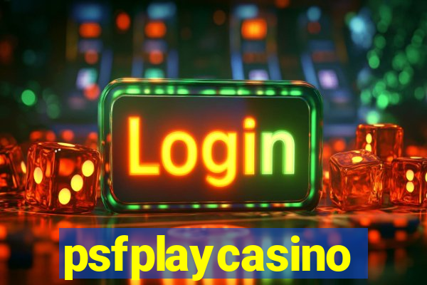 psfplaycasino