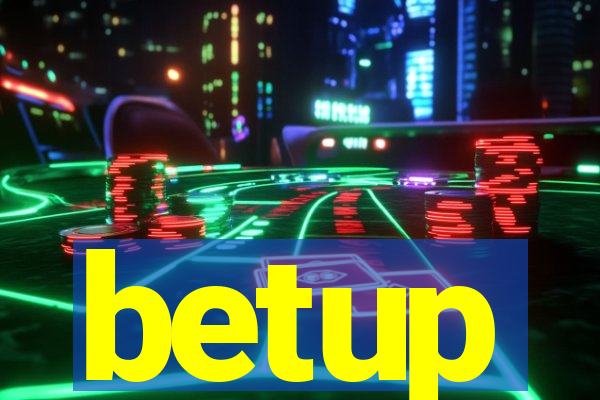 betup