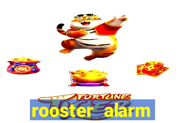 rooster alarm motorola download