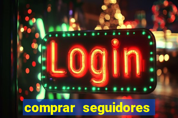 comprar seguidores barato pix