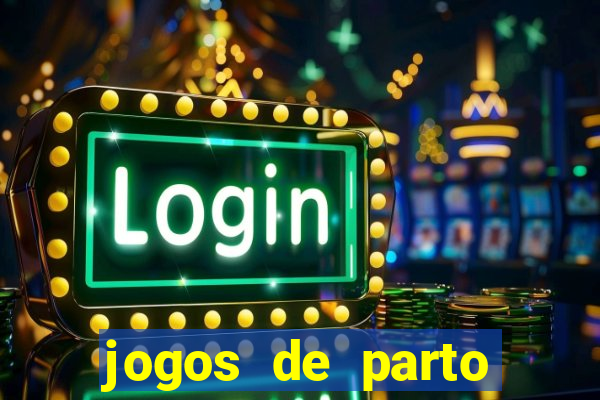 jogos de parto normal realista