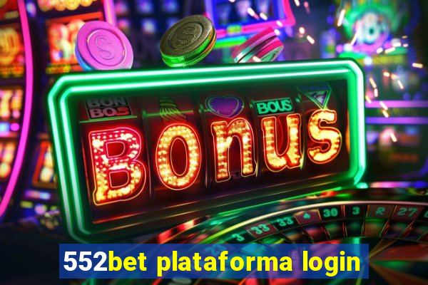 552bet plataforma login