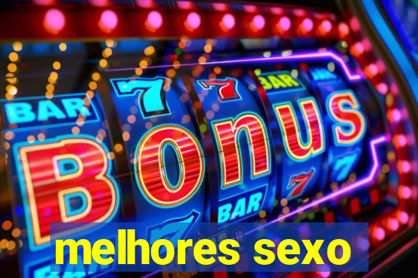 melhores sexo