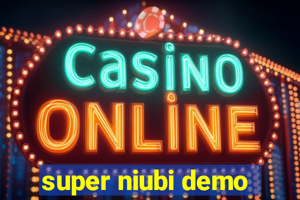 super niubi demo