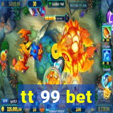 tt 99 bet
