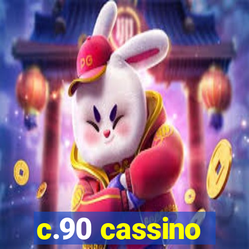 c.90 cassino