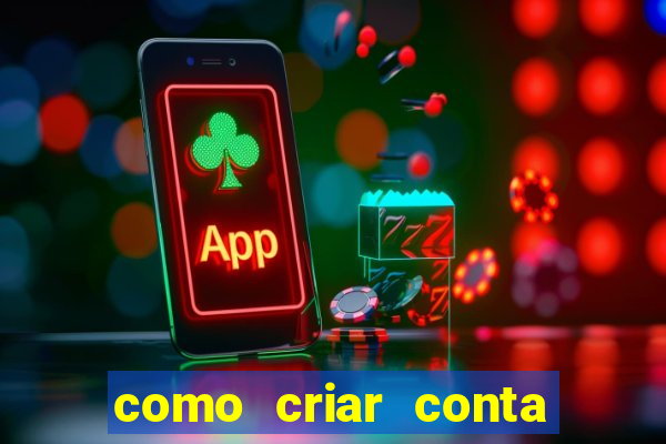 como criar conta nova em plataforma de jogos