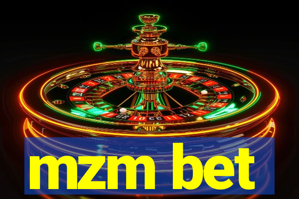 mzm bet