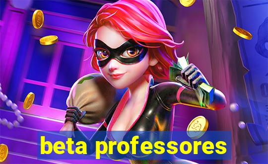beta professores