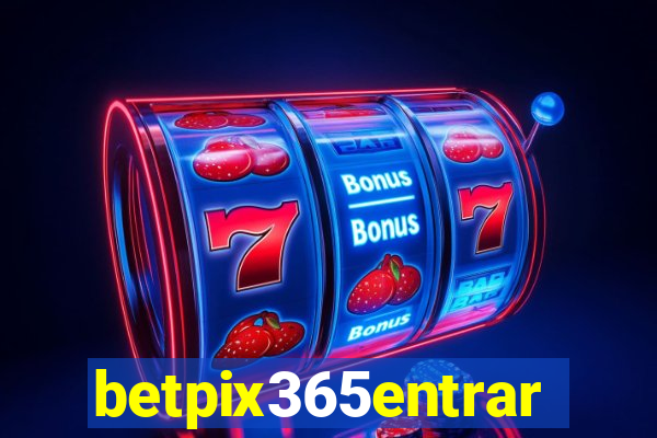 betpix365entrar