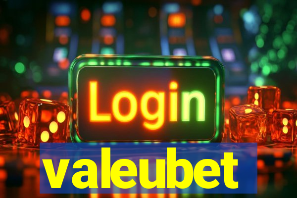 valeubet