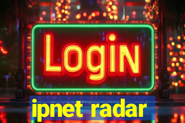 ipnet radar