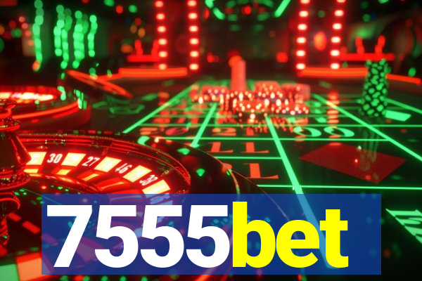 7555bet