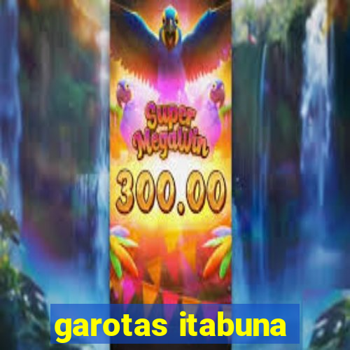 garotas itabuna